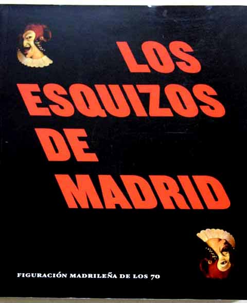 Los esquizos de Madrid figuracin madrilea de los 70 2 de junio 14 septiembre de 2009