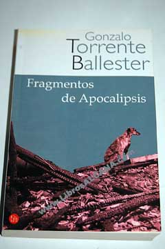 Fragmentos de apocalipsis / Gonzalo Torrente Ballester
