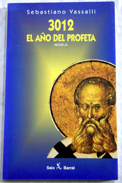 3012 el año del profeta / Sebastiano Vassalli