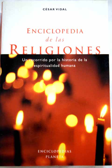 Enciclopedia de las religiones / Csar Vidal