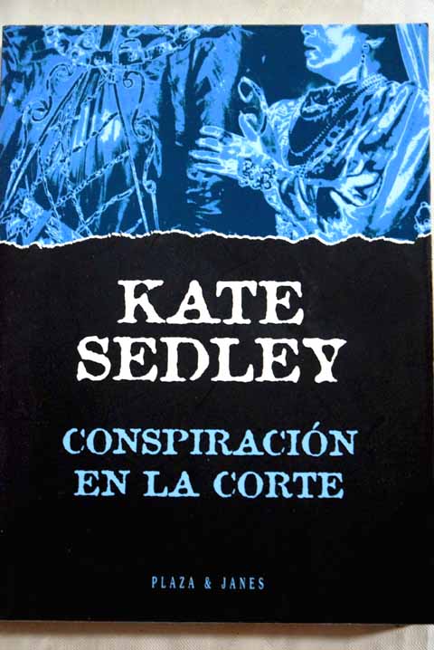 Conspiracin en la corte / Kate Sedley