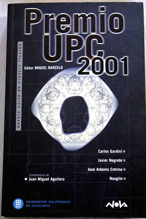 Premio UPC 2001 novela corta de ciencia ficcin