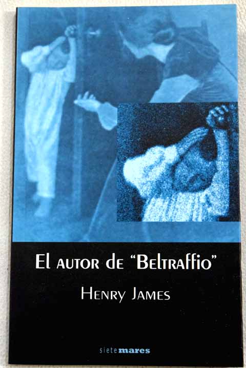 El autor de Beltraffio / Henry James