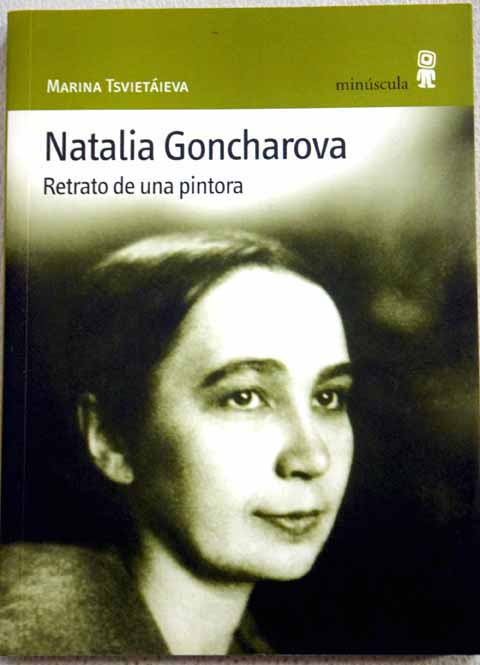 Natalia Goncharova retrato de una pintora / Marina Ivanovna Tsvetaeva