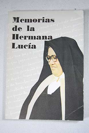 Memorias de la hermana Luca / Luis Kondor