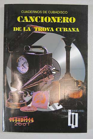 Cancionero de la Trova Cubana / lcida Gonzlez