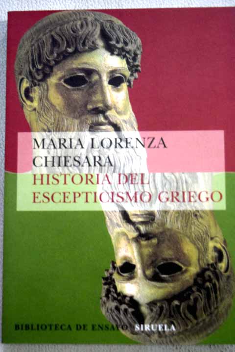 Historia del escepticismo griego / Maria Lorenza Chiesara