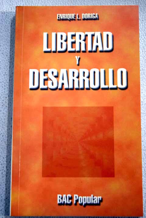 Libertad y desarrollo / Enrique L Driga