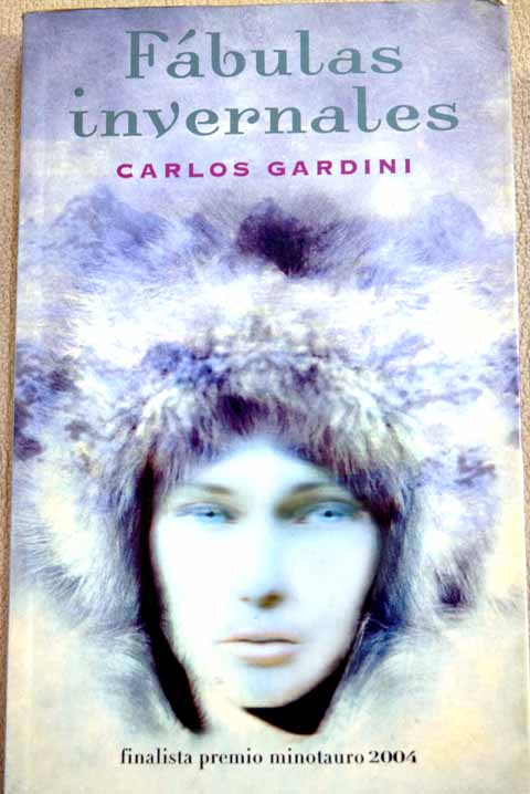 Fbulas invernales / Carlos Gardini