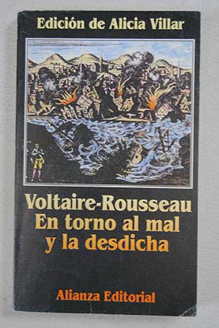 En torno al mal y la desdicha / Voltaire Rousseau