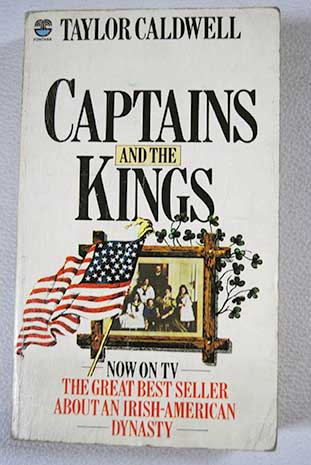 Captains and the kings / Taylor Caldwell