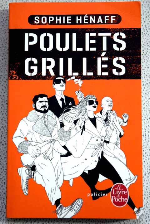 Poulets grills / Sophie Hnaff