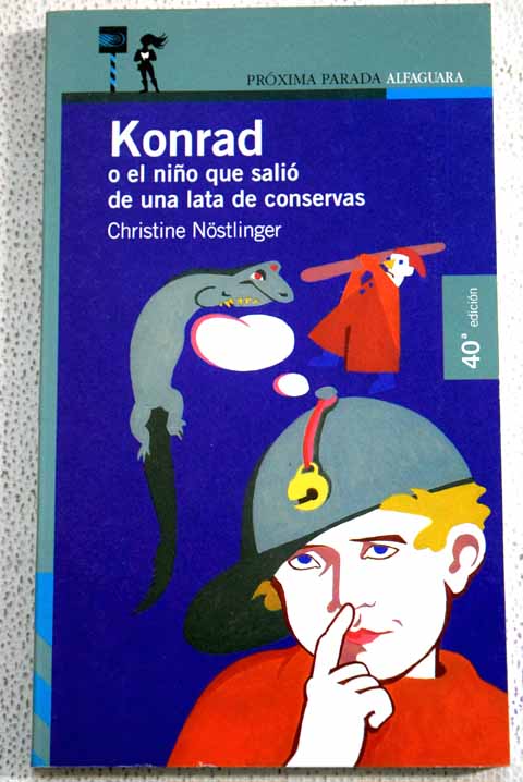 Konrad o El nio que sali de una lata de conservas / Christine Nstlinger