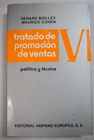 Tratado de promoción de ventas política y técnica / Gérard Biolley