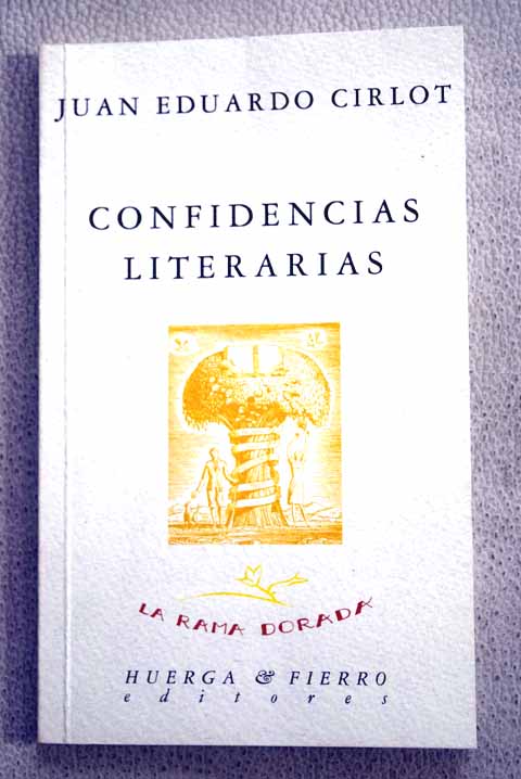 Confidencias literarias / Juan Eduardo Cirlot