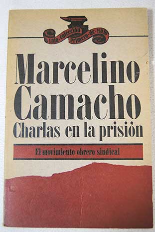 Charlas en la prisin / Marcelino Camacho