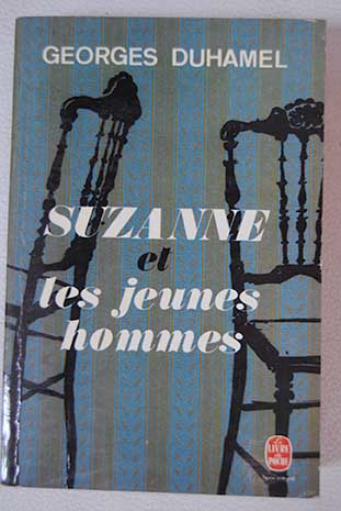 Suzanne et les jeunes hommes / Georges Duhamel