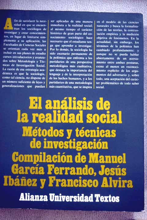 El anlisis de la realidad social mtodos y tcnicas de investigacin / Garca Fernando Manuel Ibez Jess Alvira Francisco