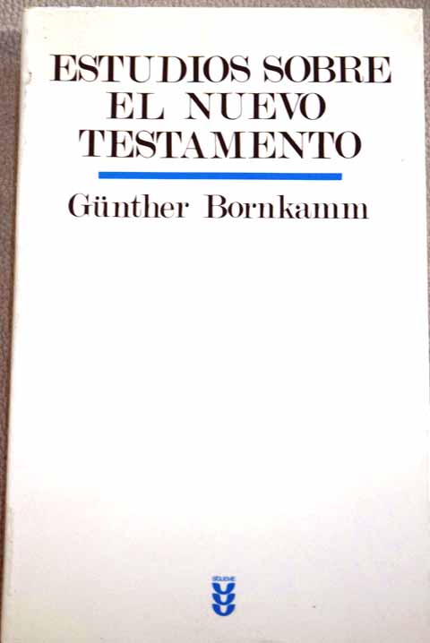 Estudios sobre el Nuevo Testamento / Gnther Bornkamm