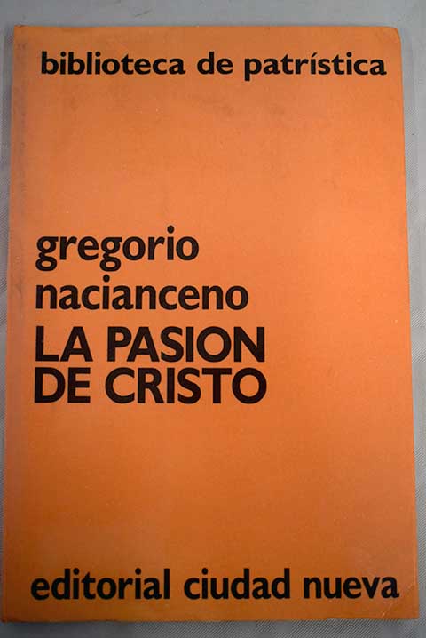 La Pasión de Cristo / Gregorio Nacianceno