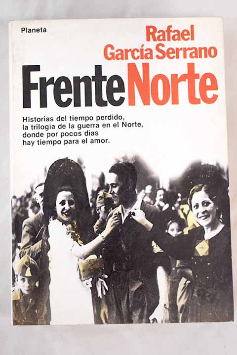 Frente norte / Rafael Garca Serrano