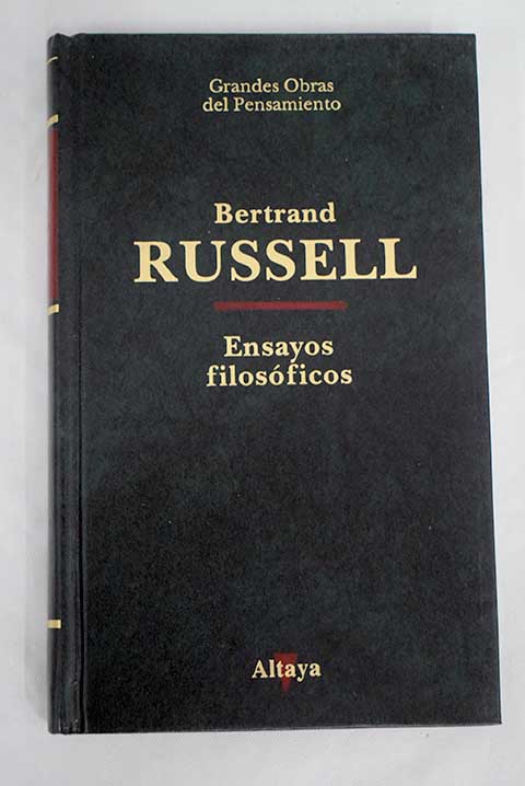 Ensayos filosficos / Bertrand Russell