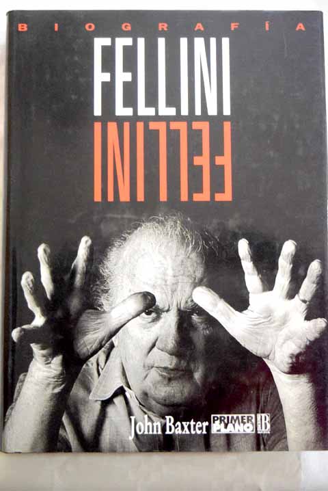 Fellini biografa / John Baxter