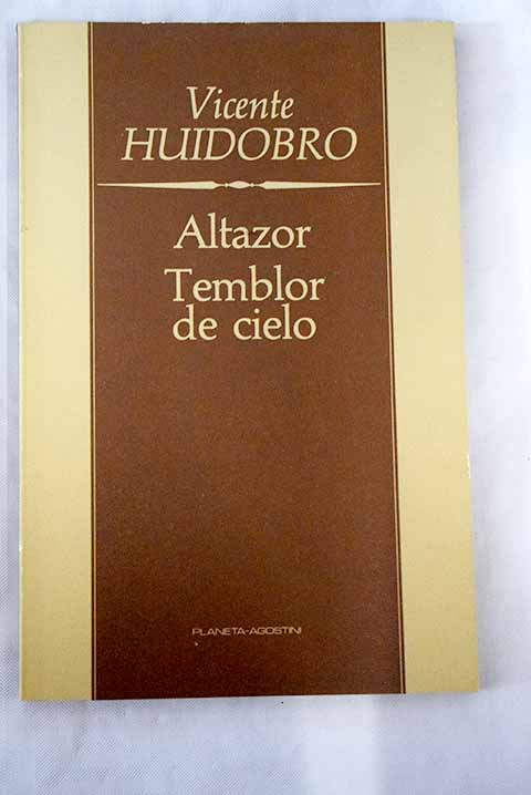Altazor Temblor de cielo / Vicente Huidobro