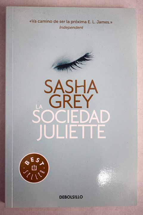 La sociedad Juliette / Sasha Grey