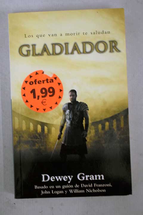 Gladiador / Dewey Gram