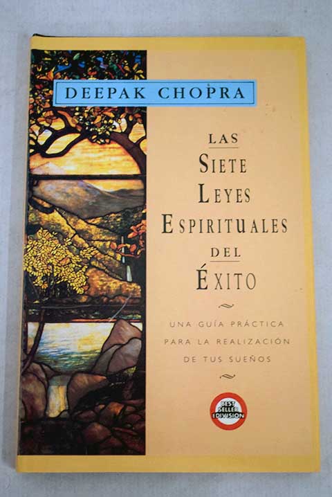Las siete leyes espirituales del xito / Deepak Chopra