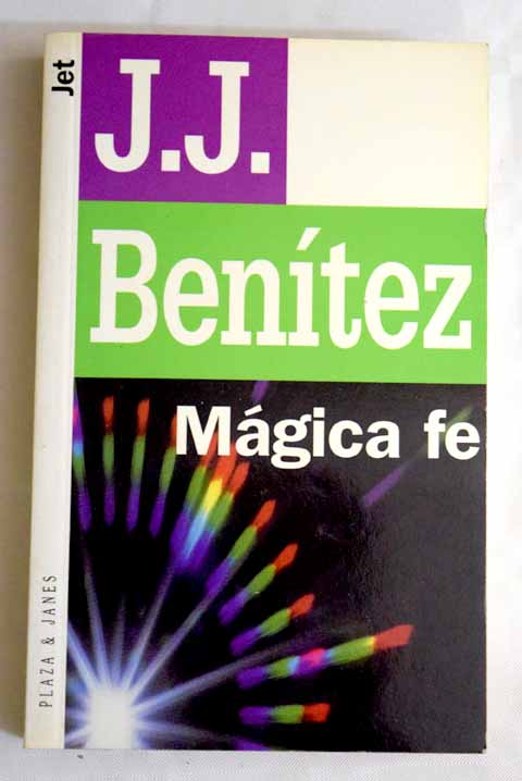 Mgica fe / J J Bentez