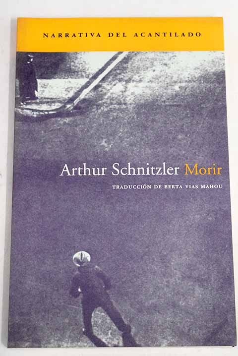 Morir / Arthur Schnitzler