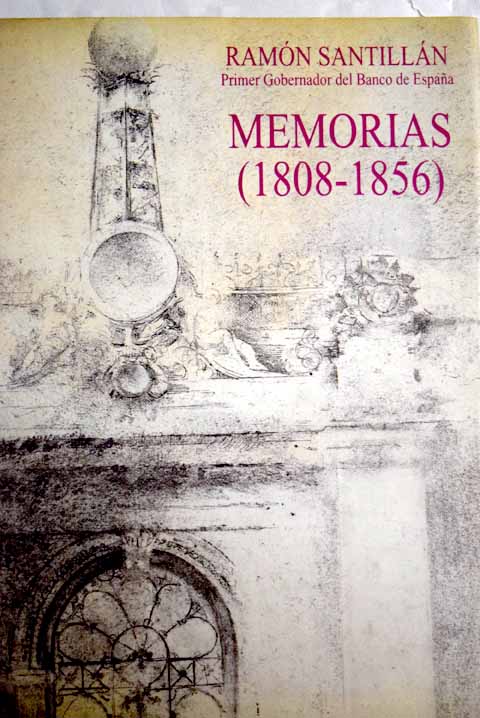 Memorias 1808 1856 / Ramn Santilln
