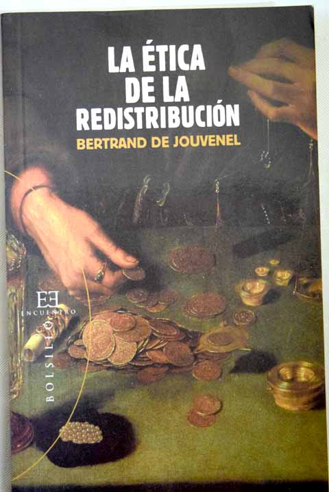 La tica de la redistribucin / Bertrand de Jouvenel