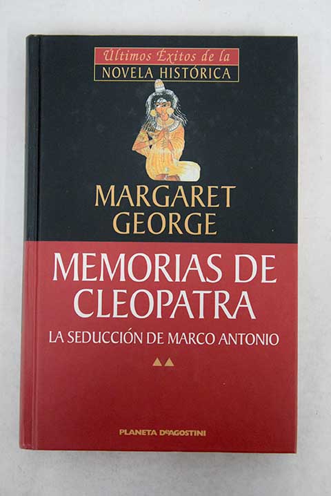 La seduccin de Marco Antonio / Margaret George