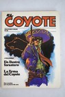 Un Ilustre forastero La firma del Coyote / Jos Mallorqu
