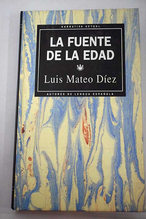 La fuente de la edad / Luis Mateo Dez