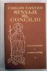 Mensaje del Concilio / Carlos Castro Cubells