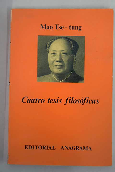 Cuatro tesis filosficas / Mao Tse Tung