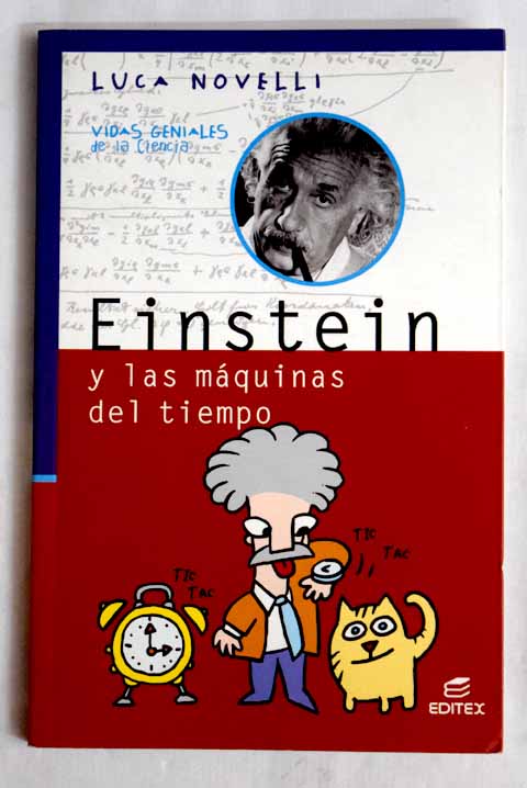 Einstein y las máquinas del tiempo / Luca Novelli
