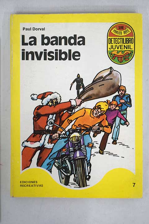 La banda invisible / Paul Dorval