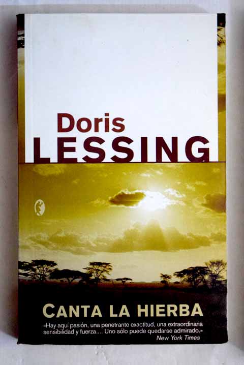 Canta la hierba / Doris Lessing