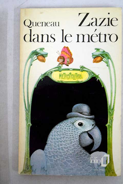 Zazie dans le mtro / Raymond Queneau