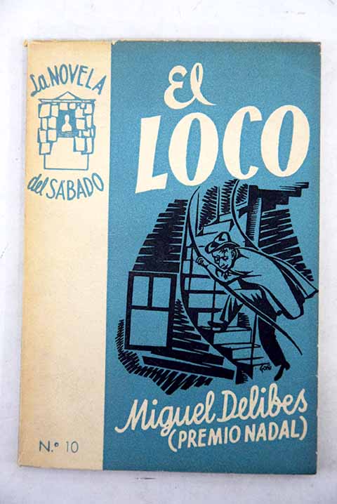 El loco / Miguel Delibes