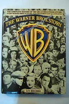 The Warner Bros story / Clive Hirschhorn