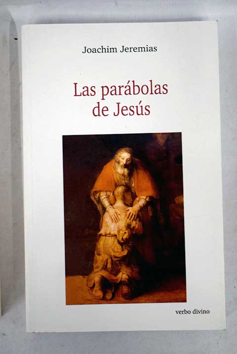 Las parábolas de Jesús / Joachim Jeremias