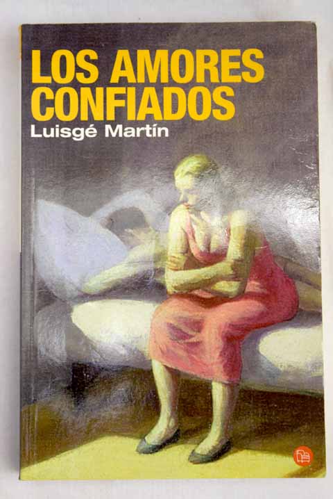 Los amores confiados / Luisg Martn