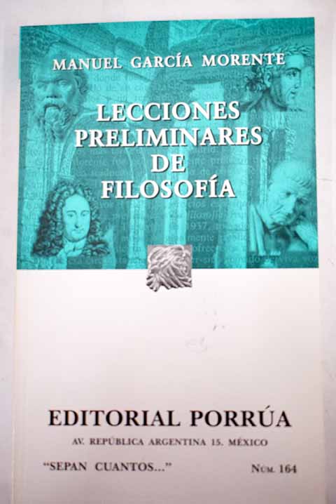 Lecciones preliminares de filosofa / Manuel Garcia Morente
