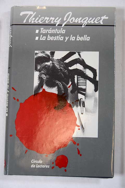 Tarántula La bestia y la bella / Thierry Jonquet